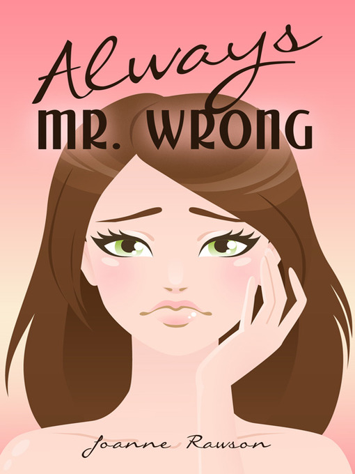 Title details for Always Mr. Wrong by Joanne Rawson - Available